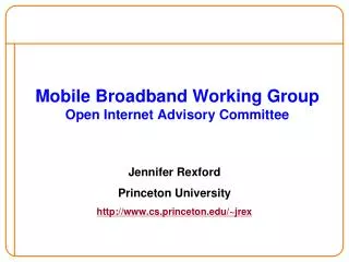 Mobile Broadband Working Group Open Internet Advisory Committee