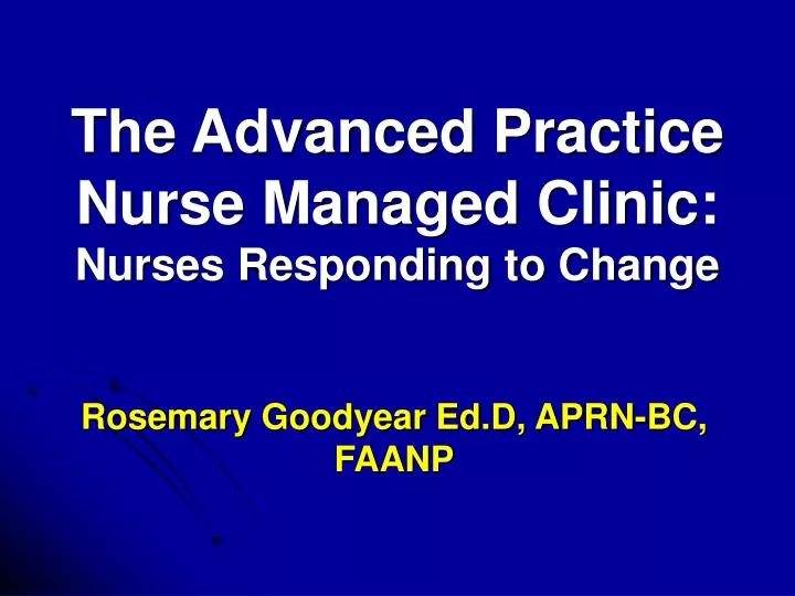 the advanced practice nurse managed clinic nurses responding to change