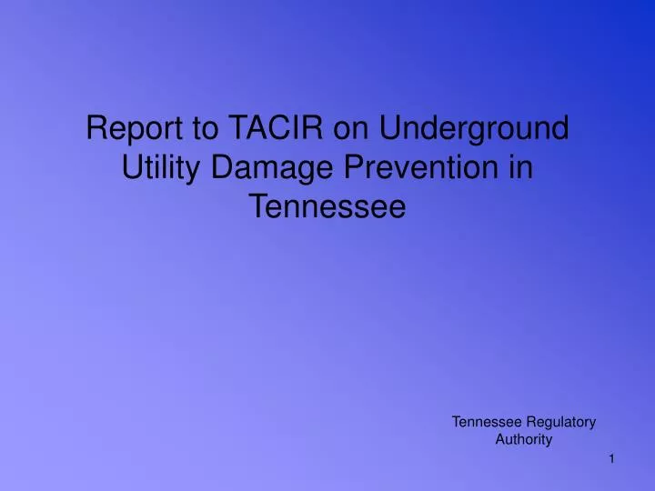 report to tacir on underground utility damage prevention in tennessee