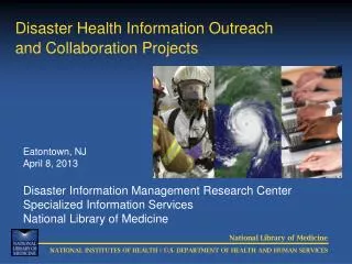 Disaster Health Information Outreach and Collaboration Projects