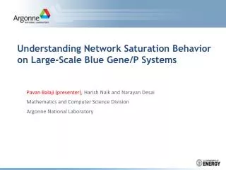 Understanding Network Saturation Behavior on Large-Scale Blue Gene/P Systems