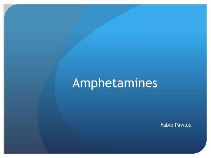 amphetamines