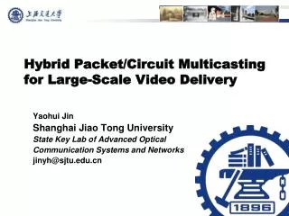 Hybrid Packet/Circuit Multicasting for Large-Scale Video Delivery