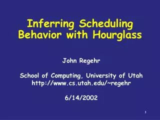 Inferring Scheduling Behavior with Hourglass