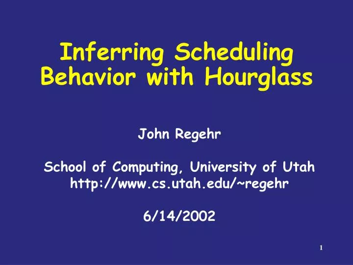 inferring scheduling behavior with hourglass
