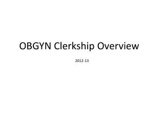 OBGYN Clerkship Overview