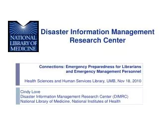 Cindy Love Disaster Information Management Research Center (DIMRC)