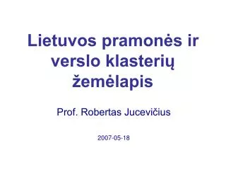 Lietuvos pramonės ir verslo klasterių žemėlapis