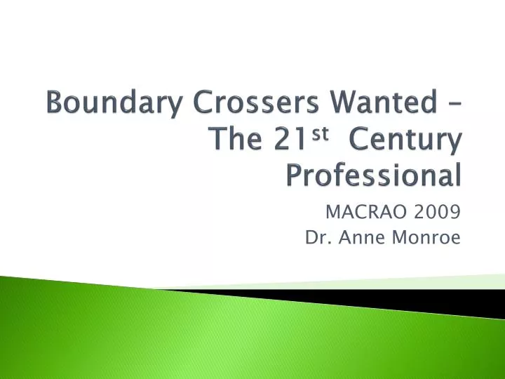 boundary crossers wanted the 21 st century professional