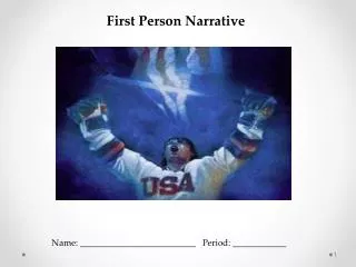 First Person Narrative