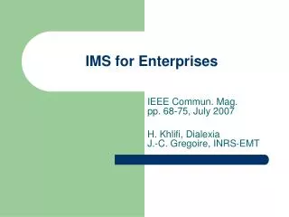 IMS for Enterprises