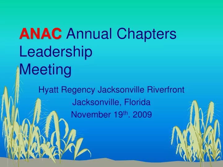 anac annual chapters leadership meeting