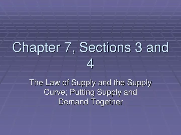 chapter 7 sections 3 and 4