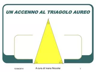 un accenno al triagolo aureo