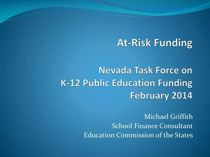 at risk funding nevada task force on k 12 public education funding february 2014