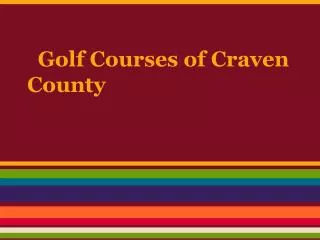 Golf Courses of Craven County