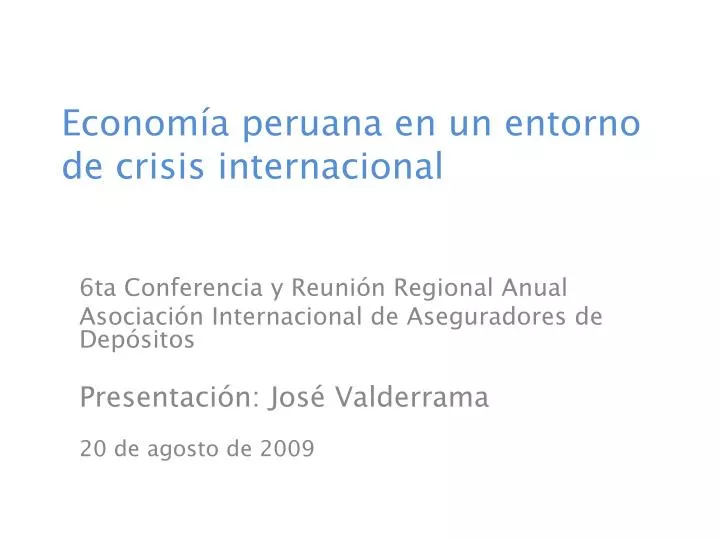 e conom a peruana en un entorno de crisis internacional