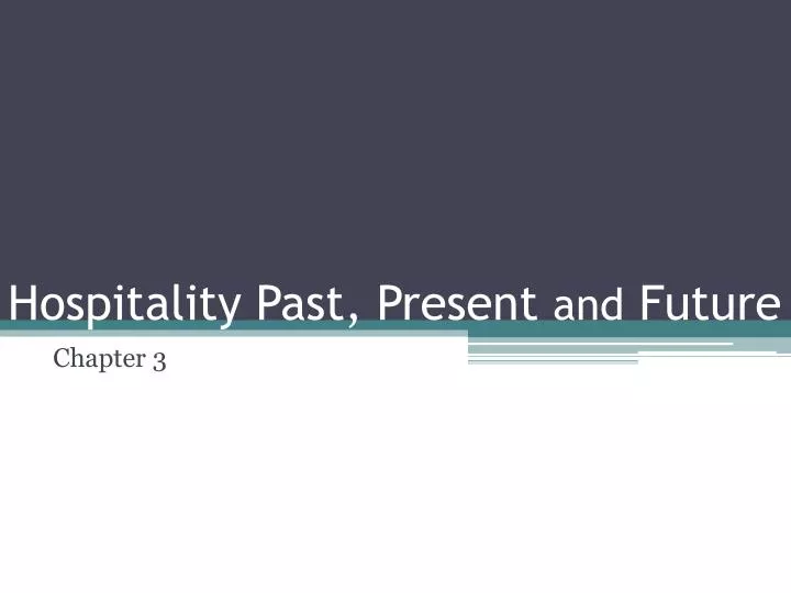 hospitality past present and future