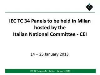 IEC TC 34 Panels to be held in Milan hosted by the Italian National Committee - CEI
