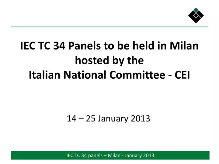 iec tc 34 panels to be held in milan hosted by the italian national committee cei