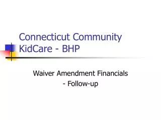 Connecticut Community KidCare - BHP