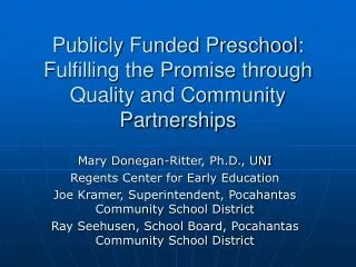 Publicly Funded Preschool: Fulfilling the Promise through Quality and Community Partnerships