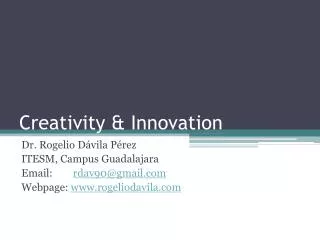 Creativity &amp; Innovation