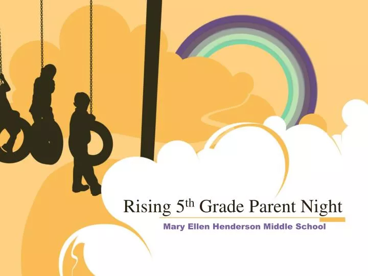 rising 5 th grade parent night