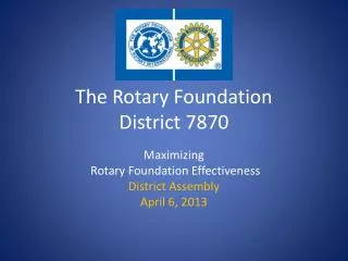 The Rotary Foundation District 7870