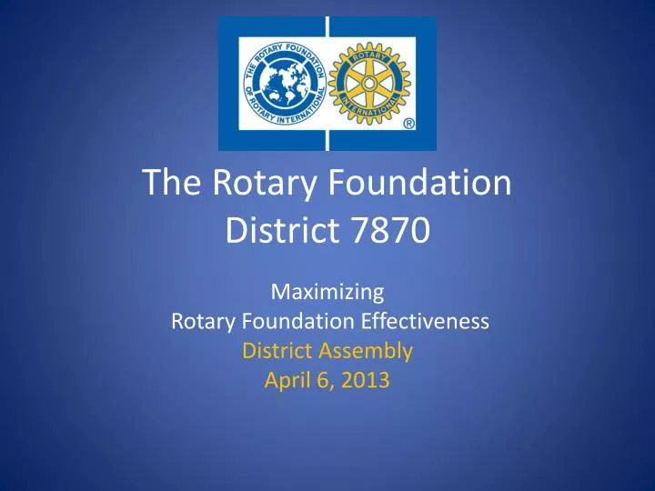 the rotary foundation district 7870