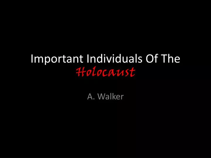 important individuals of the holocaust