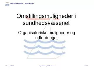 omstillingsmuligheder i sundhedsv senet