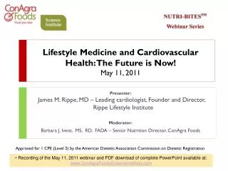 Lifestyle Medicine and Cardiovascular Health: The Future is Now! May 11, 2011