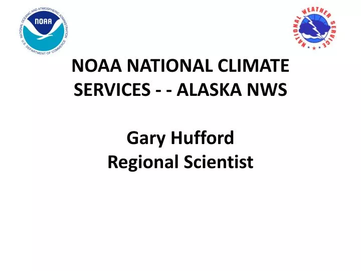 noaa national climate services alaska nws gary hufford regional scientist