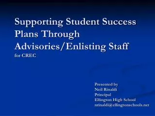 Supporting Student Success Plans Through Advisories/Enlisting Staff for CREC