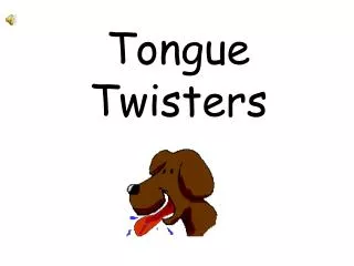 tongue twisters