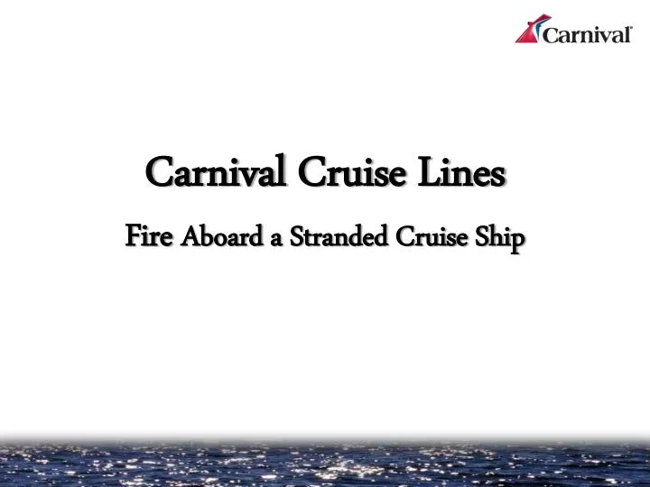 carnival cruise lines fire aboard a stranded cruise ship