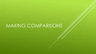 making comparisons