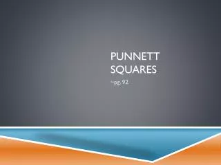 Punnett Squares