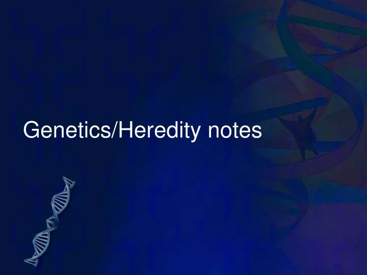 genetics heredity notes