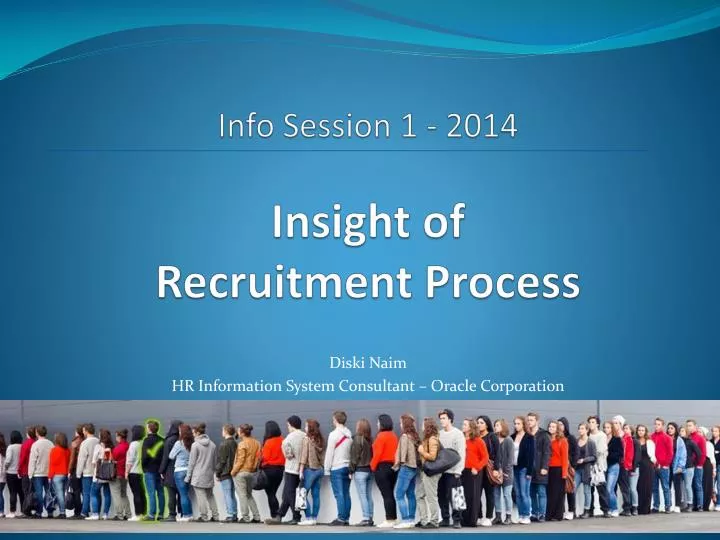 info session 1 2014 insight of recruitment process