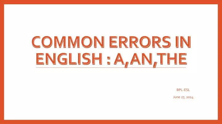 common errors in english a an the