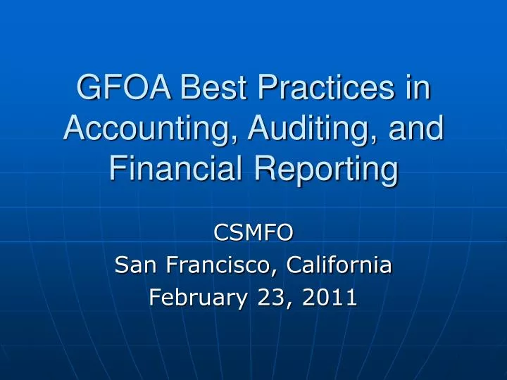 gfoa best practices in accounting auditing and financial reporting
