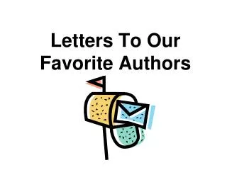 Letters To Our Favorite Authors