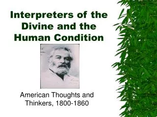 Interpreters of the Divine and the Human Condition