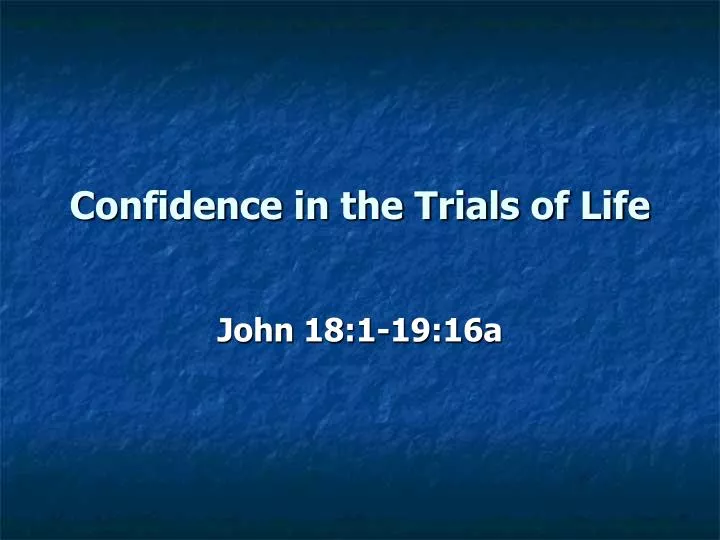 confidence in the trials of life
