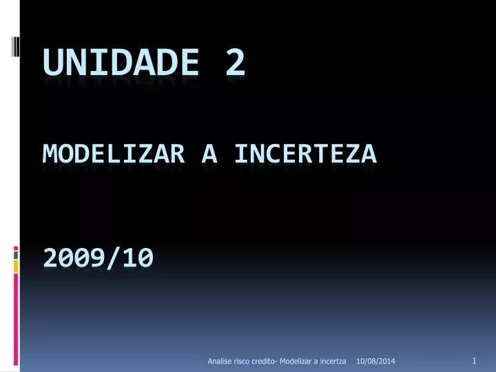 unidade 2 modelizar a incerteza 2009 10