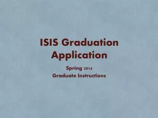 ISIS Graduation Application
