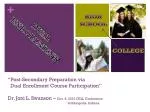 Maximizing College Success through High School Dual Enrollment Programs - slide 1