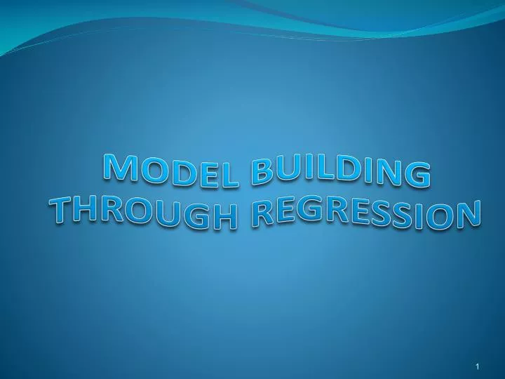 model building through regression